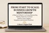 From Start to Scale: Business Growth Mentorship