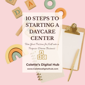 10 Steps To Starting A Daycare Center