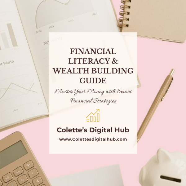 Financial Literacy & Wealth Building Guide