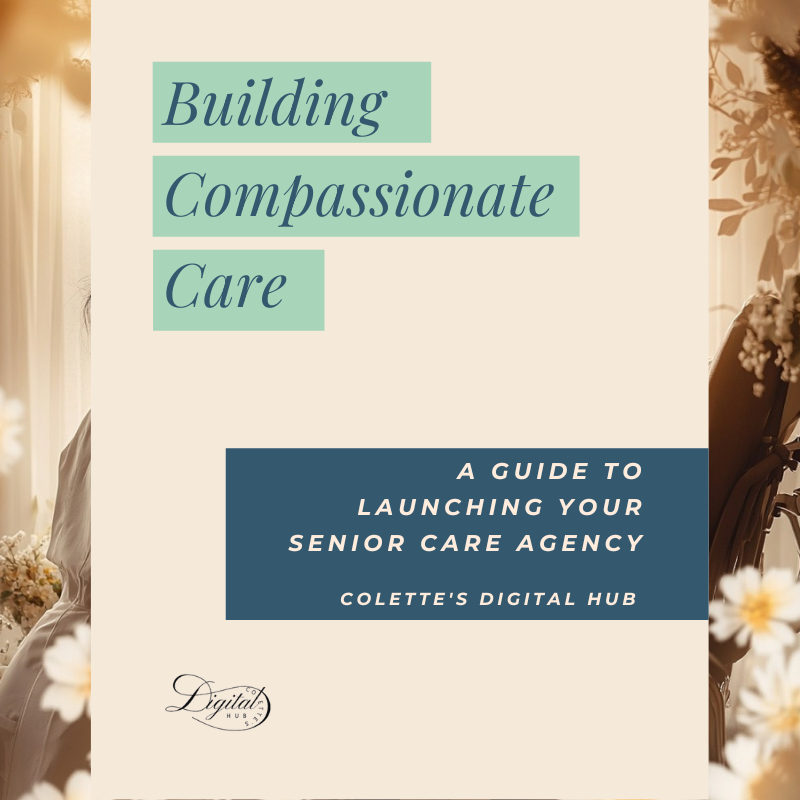A Guide to Launching Your Senior care Agency