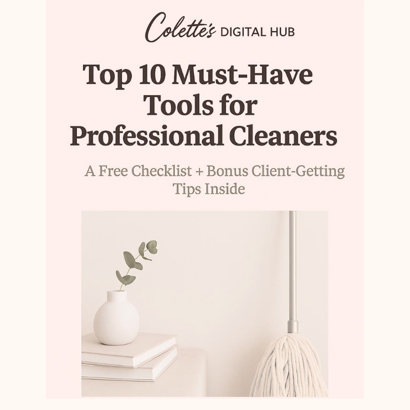 Top 10 Must-Have Tools for Professional Cleaners